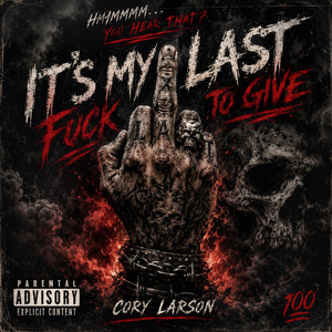 My last fuck to give by cory larson