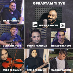 Oprastam Ti Sve