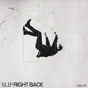SLIP RIGHT BACK