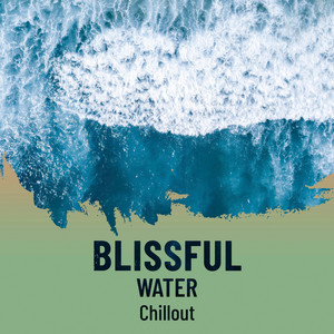 Blissful Water Chillout album