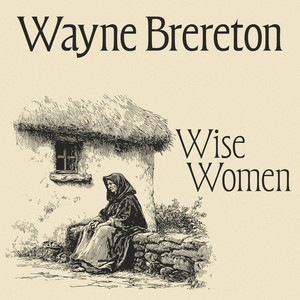 Wise Women by Wayne Brereton