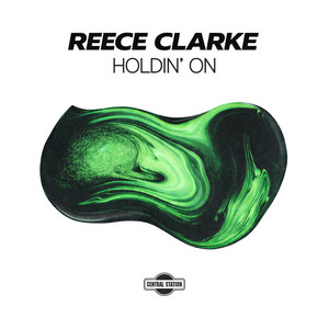 HOLDIN' ON by Reece Clarke