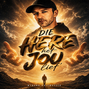 Die Here Het Jou Lief