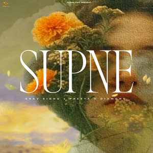 Supne by Arav Sidhu