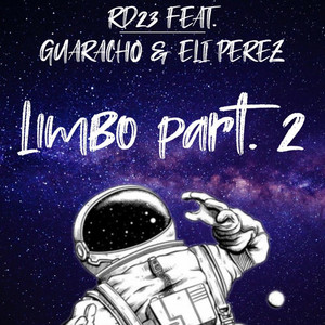 Limbo part. 2 by Rd23, GUARACHO, Eli Perez