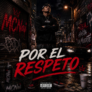 Por el respeto by MCNai