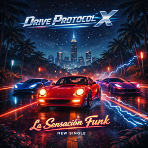 La Sensación - Funk by Drive Protocol X