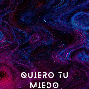 Quiero tu miedo by margaditaxx