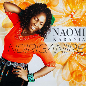 Naomi Karanja - Tumanitie Kuraihu