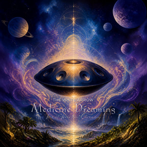 Medicine dreaming (Live at Heartbeat ceremony) by The White Arrow