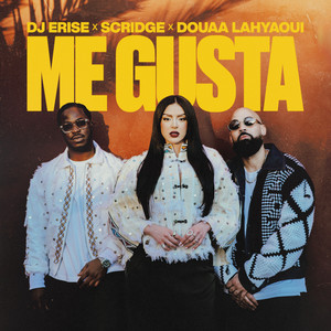 DJ Erise, Douaa Lahyaoui & Scridge - Me Gusta