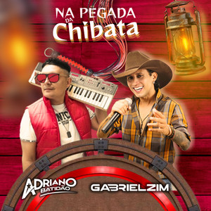 NA PEGADA DA CHIBATA