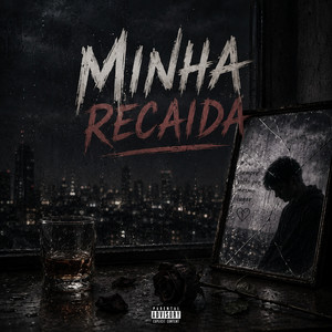 Minha recaída by Felipe Souza