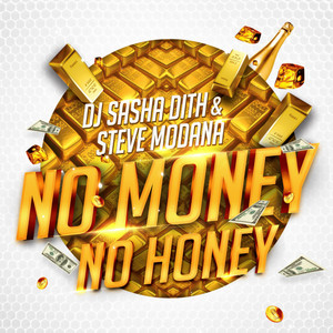 No Money No Honey - Video Edit by Sasha Dith, Steve Modana