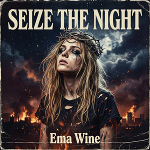 Seize the night by Ema Wine