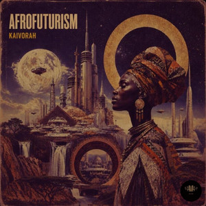 Afrofuturism by Kaivorah, Easterday Records