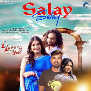 Salay Salay by Vivek Nayak, Nitesh Kachhap, Jyoti Sahu