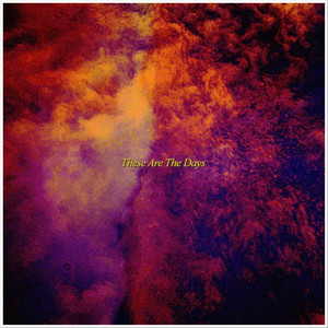 These Are The Days by COMPAKT