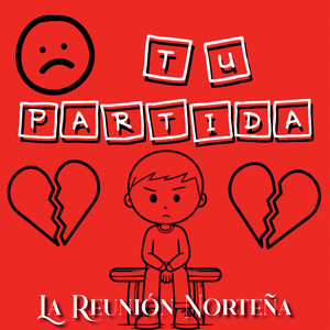 La Reunión Norteña - Tu Partida