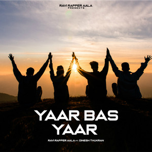 Yaar Bas Yaar (feat. Dinesh Thukran)