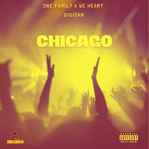 Digidan & One Family A We Heart - Chicago