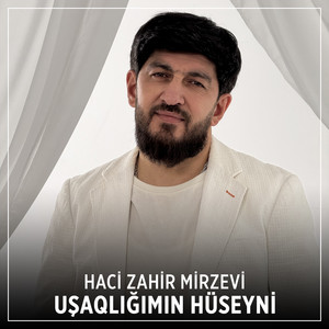 Haci Zahir Mirzevi - Uşaqlığımın Hüseyni