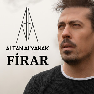Firar by Altan Alyanak
