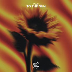 P.A.V - To the Sun