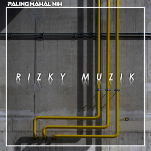 YANG INI LEBIH MAHAL by Rizky muzik