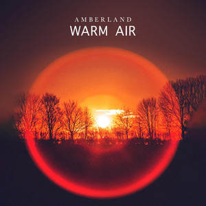 Warm Air by Amberland