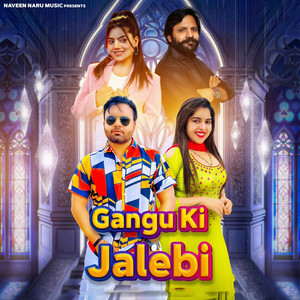 Gangu Ki Jalebi by Subhash Foji, Upasana Ghalot, Naveen Naru, Muskan Baby