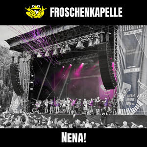 Nena! by Froschenkapelle