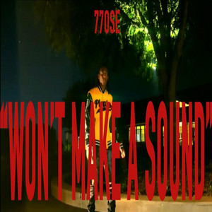 Won't Make A Sound by 77