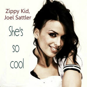 She's So Cool (with Joel Sattler)