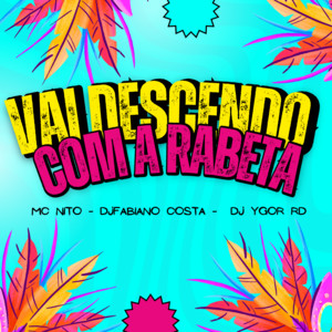 VAI DESCENDO COM A RABETA (Live)