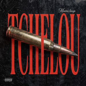 TCHELOU by Moms Loup