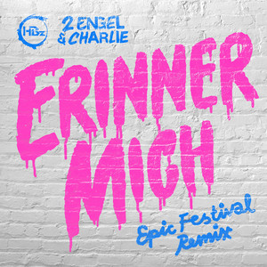 Erinner mich - Epic Festival Version