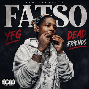 Dead Friends by Fatso Yfg