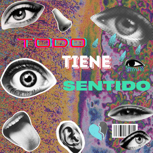 Todo Tiene Sentido by djbico