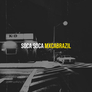 Soca Soca by MXCABRAZIL