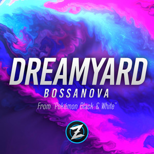 Dreamyard: Bossa Nova (From 