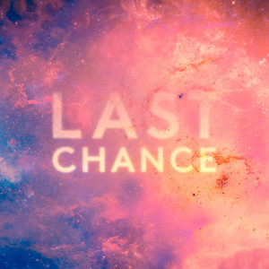 Last Chance - Clockwork Remix