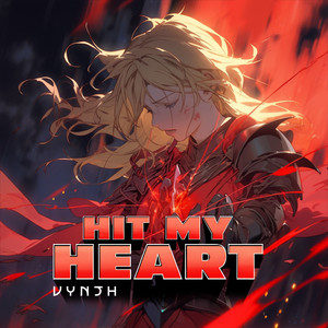 Hit My Heart by Vynth