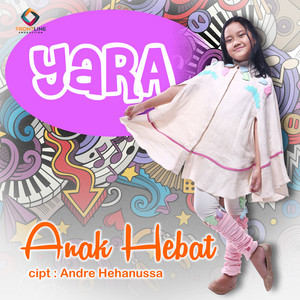 Yara - Anak Hebat