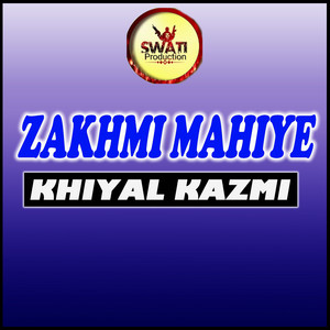 Khiyal Kazmi - Mahiya Hazary Diya