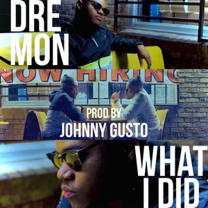What I Did by Dremon