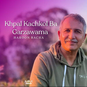 Haroon Bacha - Khpal Kachkol Ba Garzawama