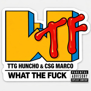 WTF by TTG HUNCHO