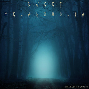 Sweet Melancholia (Piano) by Invadable Harmony