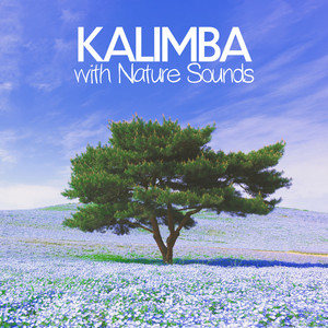 Kalimba with Nature Sounds: Beautiful Music for Deep Relaxation album